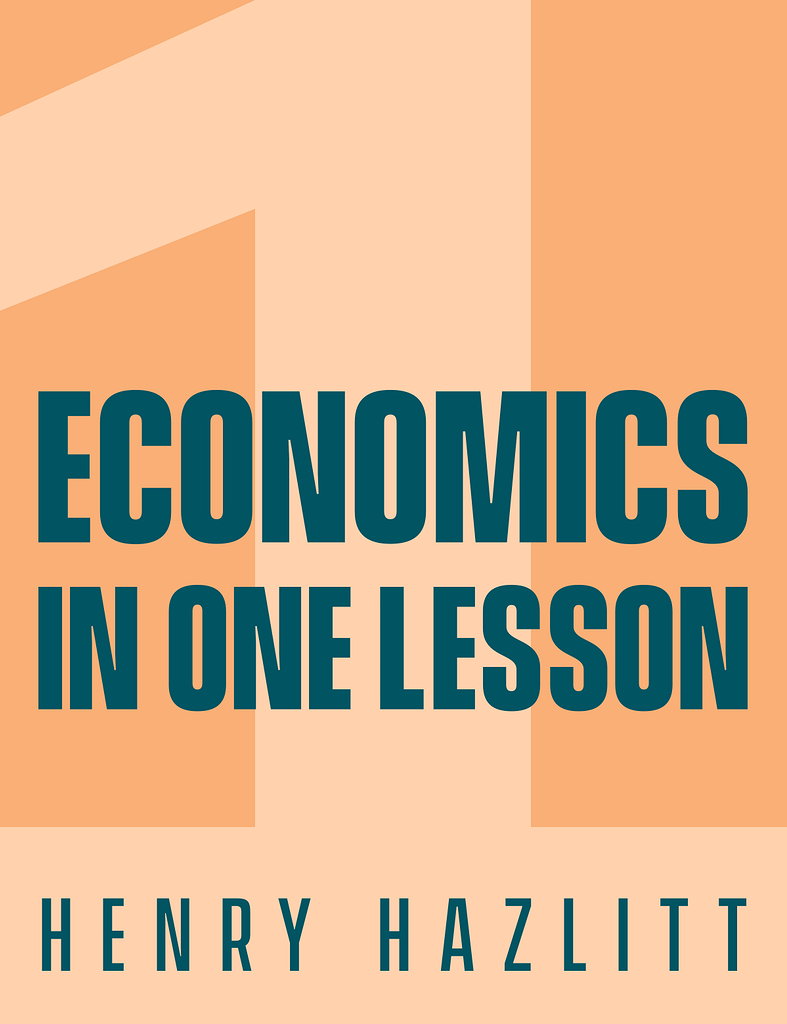 Book Review: Economics In One Lesson By Henry Hazlitt - Reviews ...